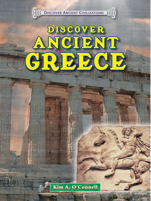 Title details for Discover Ancient Greece by Kim A. O'Connell - Available